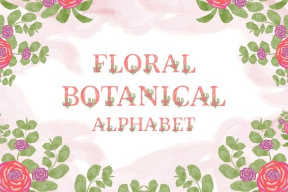The Floral Botanical Alphabet: A Symphony of Nature and Design